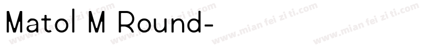 Matol M Round字体转换